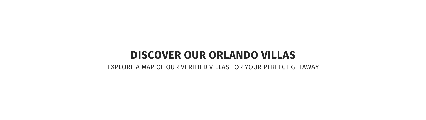 Discover Our Orlando Villas Explore a Map of our verified Villas for Your Perfect Getaway